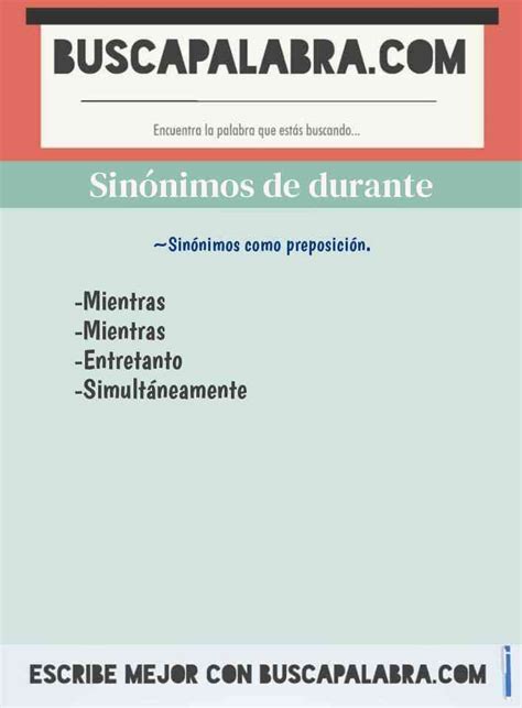 sinonimo de durante|durante el tiempo sinónimo.